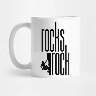 Rocks Rock Rock Climber Mug